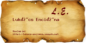 Lukács Enciána névjegykártya
